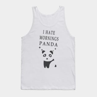 I hate morning panda,I hate morning people Tank Top